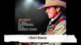 I Don&#39;t Dance-Jon Wolfe Official Track with Lyrics