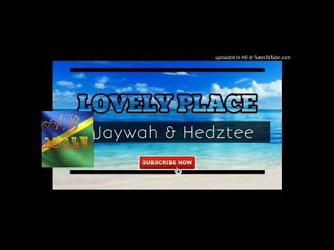 Jaywah ft Hedztee_ Lovely Place ( Official Audio) 2020