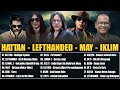 LAGU SLOW ROCK MALAYSIA 80 90AN LAGU JIWANG 80AN DAN 90AN TERBAIK MAY HATTAN LEFTHANDED
