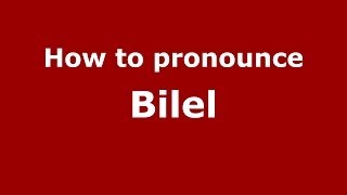 How to pronounce Bilel