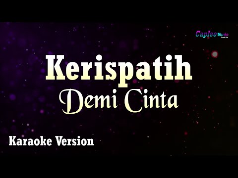 Kerispatih - Demi Cinta (Karaoke Version)