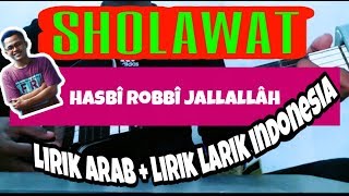 Download lagu SHOLAWAT HASBI ROBBI JALLALLAH LIRIK ARAB INDONESIA COVER GITAR mp3