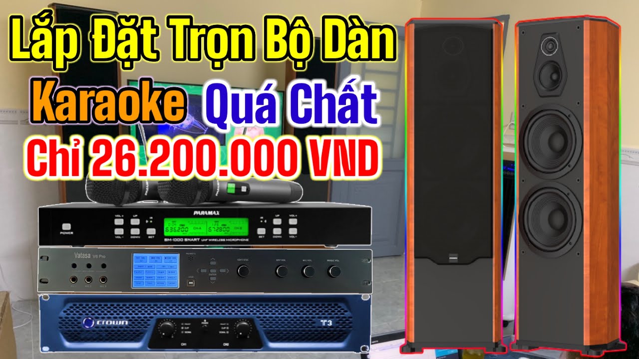 Lắp đặt Combo dàn karaoke 26tr2 với vang số Vatasa V8Pro và công suất Crown T3 quá hay