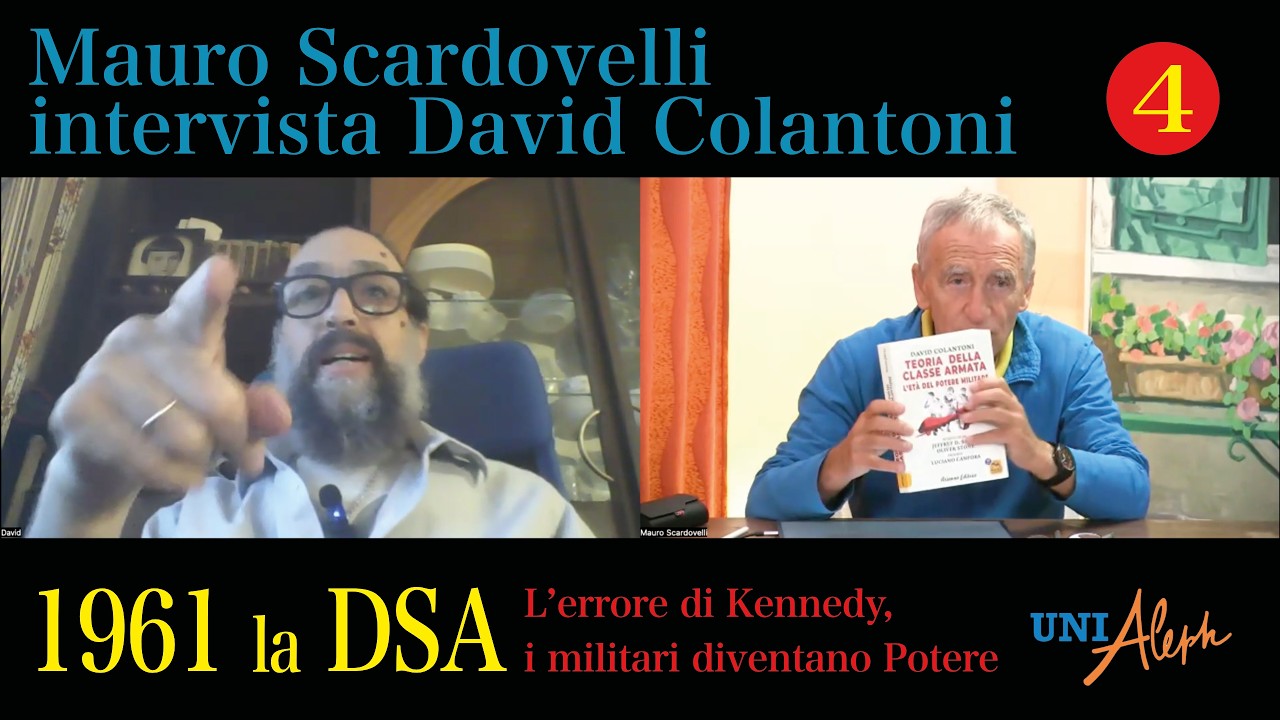 1961 la DSA - L'errore di Kennedy, i militari diventano Potere - Mauro intervista David Colantoni