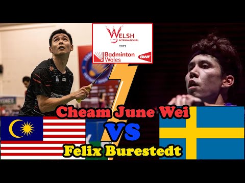 Cheam June Wei vs Felix Burestedt - Badminton Welsh International Championships 2022