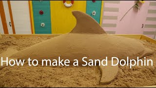 How to make sand sculpture of dolphin