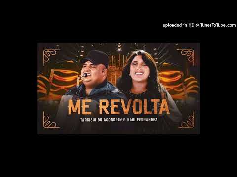 me revolta tarcisio do acordeon e mari fernandez dvdnossahistoria