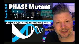 Video thumbnail for Bleass phase mutant : FM plugin on bass, synth, drum and voice by Nu-Trix The Synth Guy