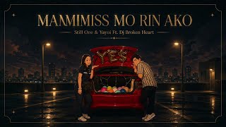 Mamimiss Mo Rin Ako - Still One, Yayoi, Ft, Dj Broken Heart (Ser Geybin & Elma) True Song