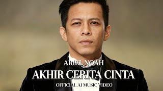 Download lagu ARIEL NOAH – AKHIR CERITA CINTA (AI COVER MUSIC VIDEO 2026) mp3 Download lagu ARIEL NOAH – AKHIR CERITA CINTA (AI COVER MUSIC VIDEO 2026) mp3