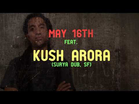 Signal 04: feat. KUSH ARORA (Surya Dub, SFO)