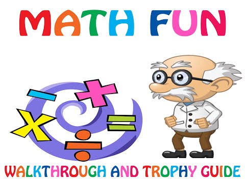 Math Fun - Walkthrough | Trophy Guide | Achievement Guide