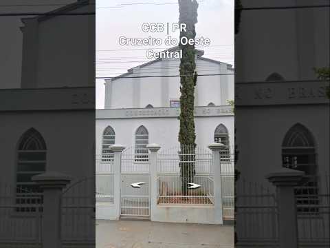 CCB Cruzeiro do Oeste PR | Central #igreja#evangelho#templo#hino#irmandadeccb#ccbhinos#music#louvor