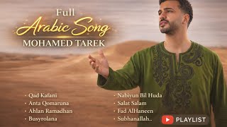 Download lagu [NON IKLAN] FULL Sholawat TERBARU Mohamed Tarek Arabic Song | Qad Kafani, Ahlan Ramadhan, ArabicSong mp3