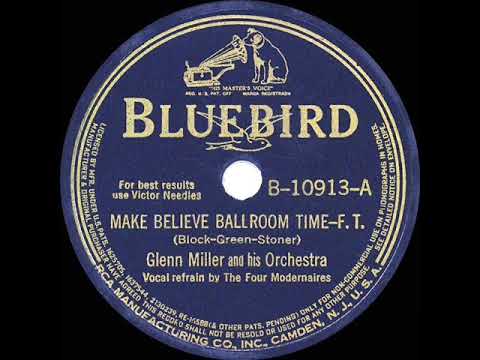 1940 Glenn Miller - Make Believe Ballroom Time (Modernaires, vocal)
