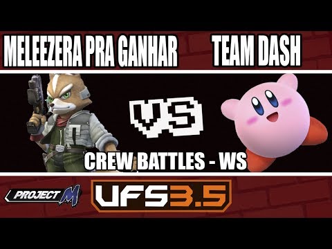 UFSmash 3.5 - Project M - Meleezera pra ganhar VS Team DASH - Crew Battles Winners Semi-Final
