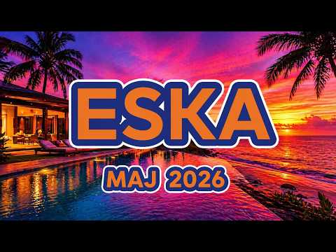 ESKA Hity na Czasie 🌞 Maj 2026 – oficjalny mix Radia ESKA