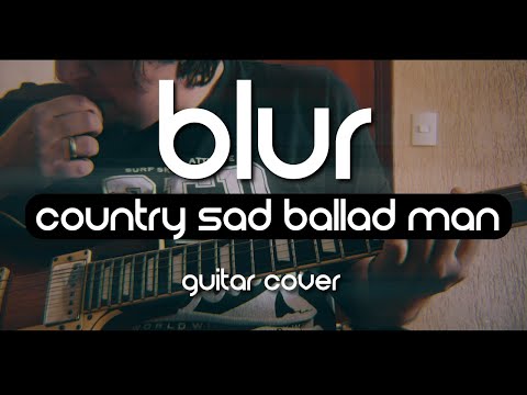 Country Sad Ballad Man - Blur