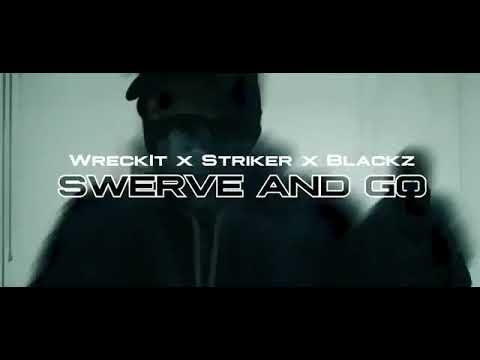 Wreckit x Striker x Blackz - Swerve And Go (Music Video) #17