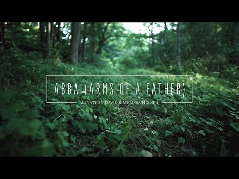 Jonathan and Melissa Helser - Abba (Official Lyric Video) | Beautiful Surrender