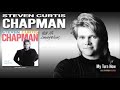 Steven Curtis Chapman - My Turn Now