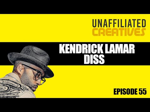Kendrick Lamar Diss | Unaffiliated Creatives Podcast Episode 55 #trending #music #podcast