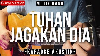 Download lagu Tuhan Jagakan Dia (Karaoke Akustik) - Motif Band (Indah Yastami Version) mp3
