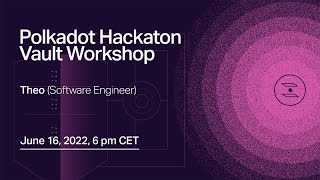 Interlay Vault Workshop<br/>June 16, 2022 (00:53:48) Interlay Vault Workshop<br/>June 16, 2022 (00:53:48)