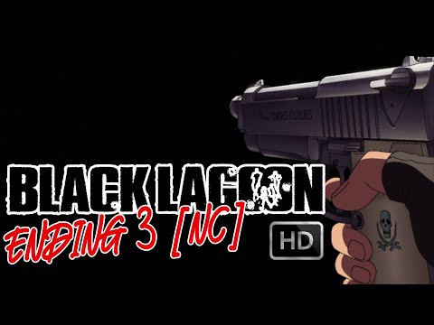 Black Lagoon - Ending 3 - Creditless - Peach Headz Addiction by Breath Frequency - HD HQ NC ED