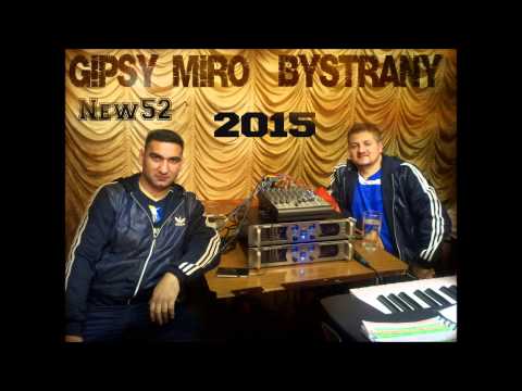 Gipsy Miro BYSTRANY New52 - laco dzives hin (2015)