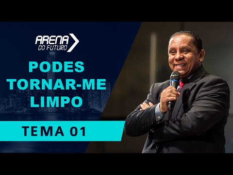 Arena do Futuro 2019 - "Podes tornar-me limpo" - Pr. Luis Gonçalves - 20.10.19