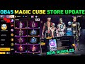 Ob45 Magic Cube | New Bundle Store Update कब होगा / आएगे? Free Fire ff Max New Event update today