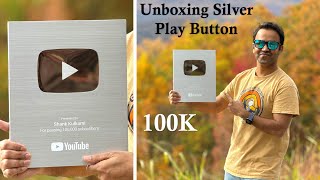 Unboxing YouTube Silver play button | 100K milestone turned!
