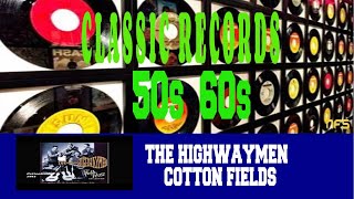 The Highwaymen - Cotton Fields video