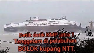 Download lagu Detik-detik KMP Jatra 1 tenggelam di pelabuhan BOLOK kupang NTT. mp3