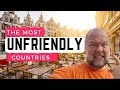 The 5 Most Unfriendly Countries I Have Ever Visited