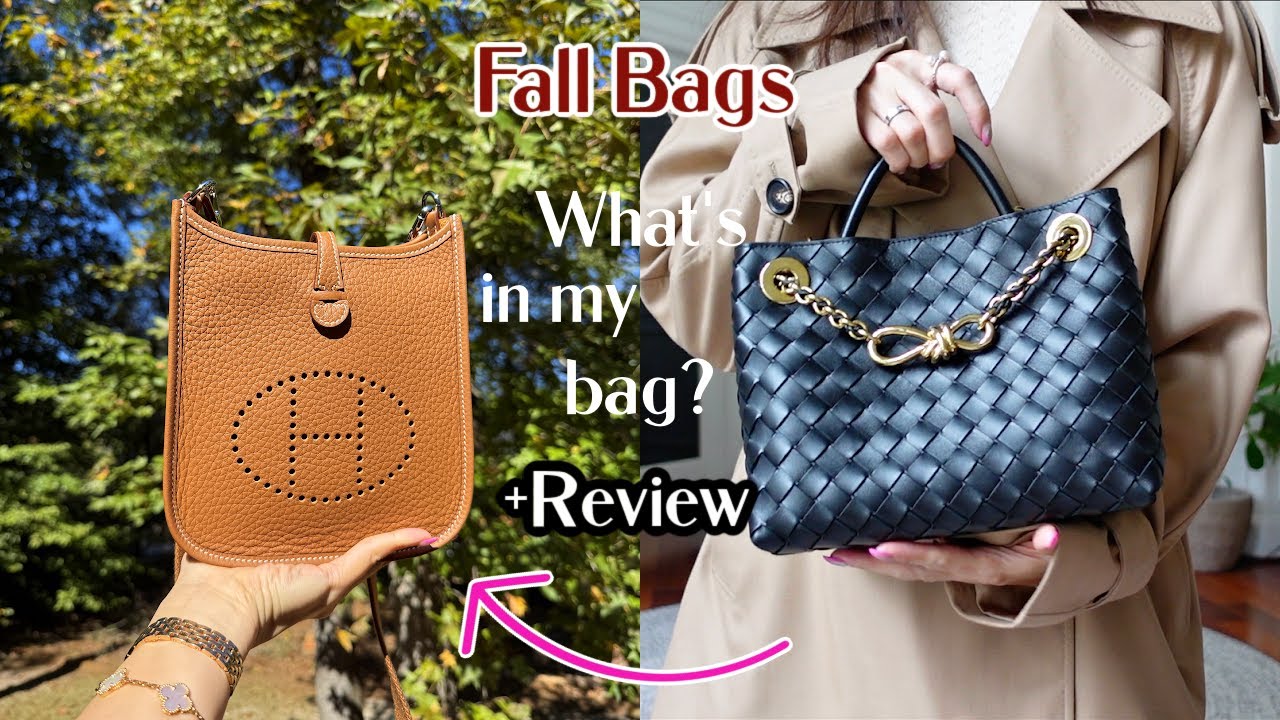 FALL EDITION "WHAT'S IN MY BAG?" BOTTEGA ANDIAMO BAG TO HERMES EVELYNE 16 TPM BAG | REVIEW | CHARIS