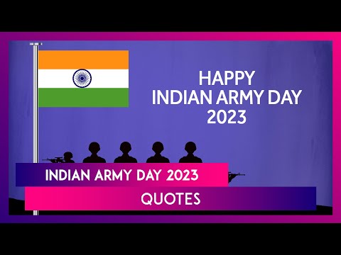 Army Day 2023 Quotes and Messages: Share Inspiring Words by Army Personnel, Wishes and Powerful Sayings To Express Gratitude Towards the Brave Indian Soldiers | 🙏🏻 LatestLY