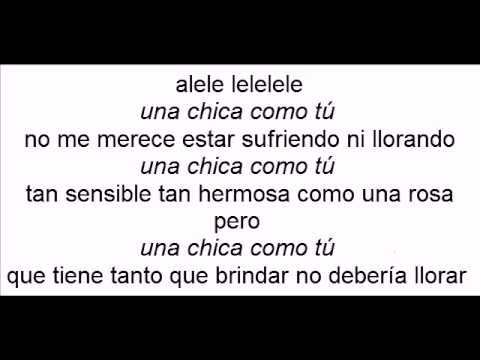 Una chica como tu luisito carrion con letra