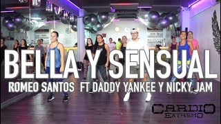 Bella y Sensual - Romeo Santos ft Daddy Yankee y Nicky Jam by Cesar James Zumba Cardio Extremo