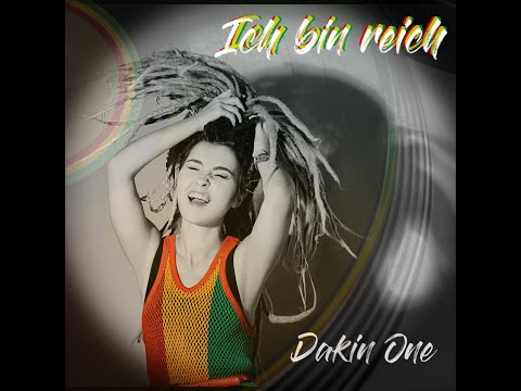 Ich bin reich - Dakin One .  I am rich . RIDDIM