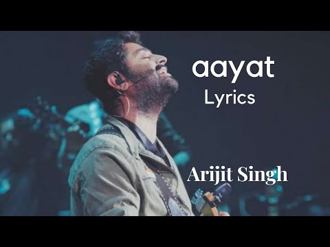 Lyrics: Aayat Full Song | Arijit Singh | A. M. Turaz | Sanjay Leela Bhansali#Aayat #Arijit Singh
