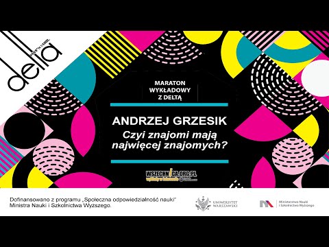 Czyi znajomi mają najwięcej znajomych? / Dr Andrzej Grzesik