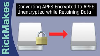 Converting APFS Encrypted to APFS Unencrypted while Retaining Data