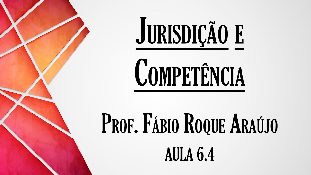 Jurisdição e Competência - Aula 6.4 | Curso de Direito Processual Penal