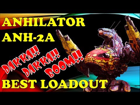 Annihilator ANH-2A - Best Loadout - Dakka!! Dakka!! and a BOOM!!!