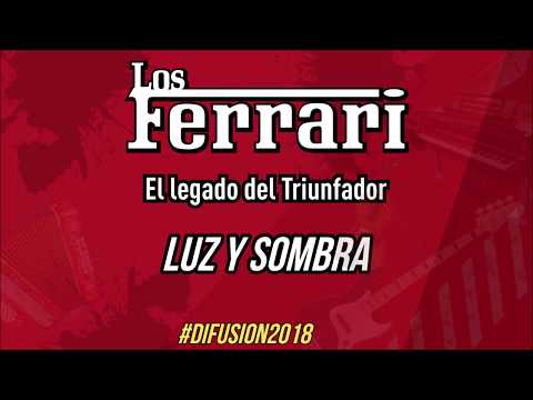 Luz y sombra / Los Ferrari