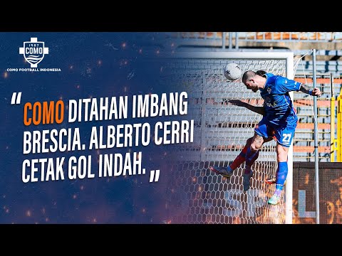 Highlights Pertandingan Como 1 - 1 Brescia [Serie B: 26 Februari 2022]