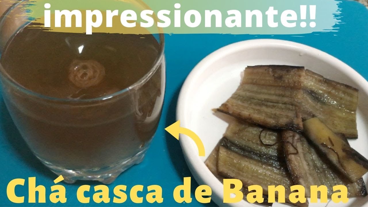 6 razões para fazer chá de casca de banana e como fazer