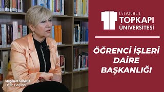 Topkapı Üniversitesi | Öğrenci İşleri Daire Başkanlığı